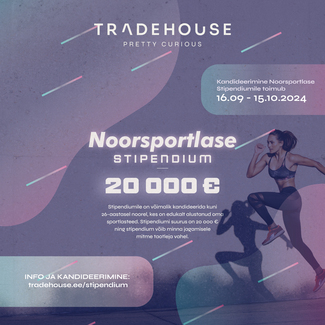 Tradehouse Noorsportlase Stipendium 2024 - kandideerimine avatud